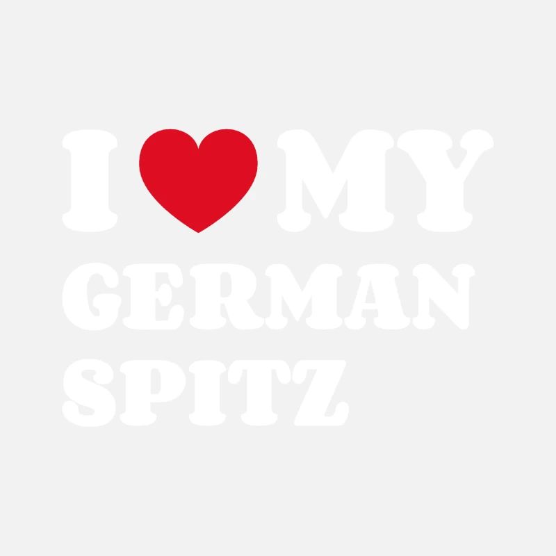 I Love My German Spitz Deutscher Spitz