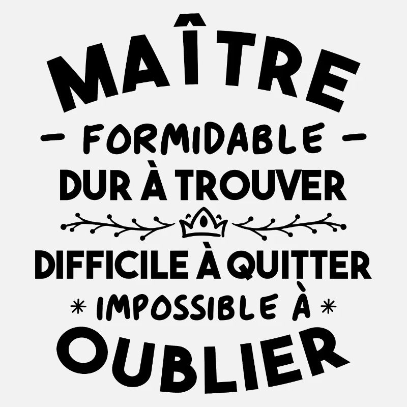 Maître formidable, Cadeau Maître école