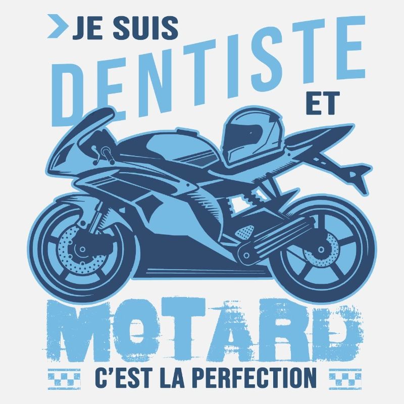 motard parfait dentiste parfait