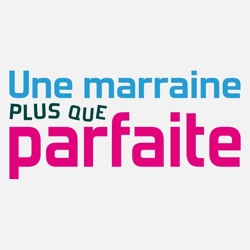 Marraine plus que parfaite
