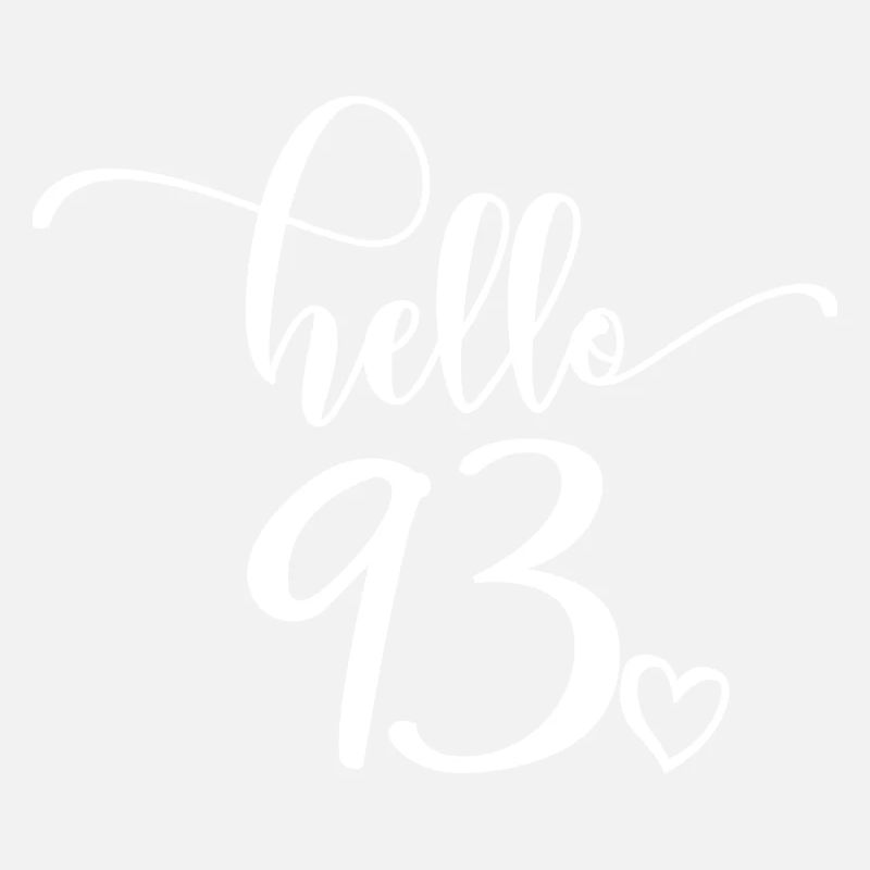 Hello 93 - Mignon cadeau de 93e anniversaire, 93 ans