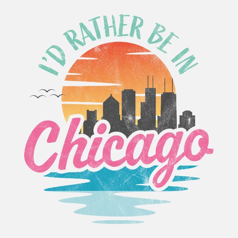 I'd rather be in Chicago
