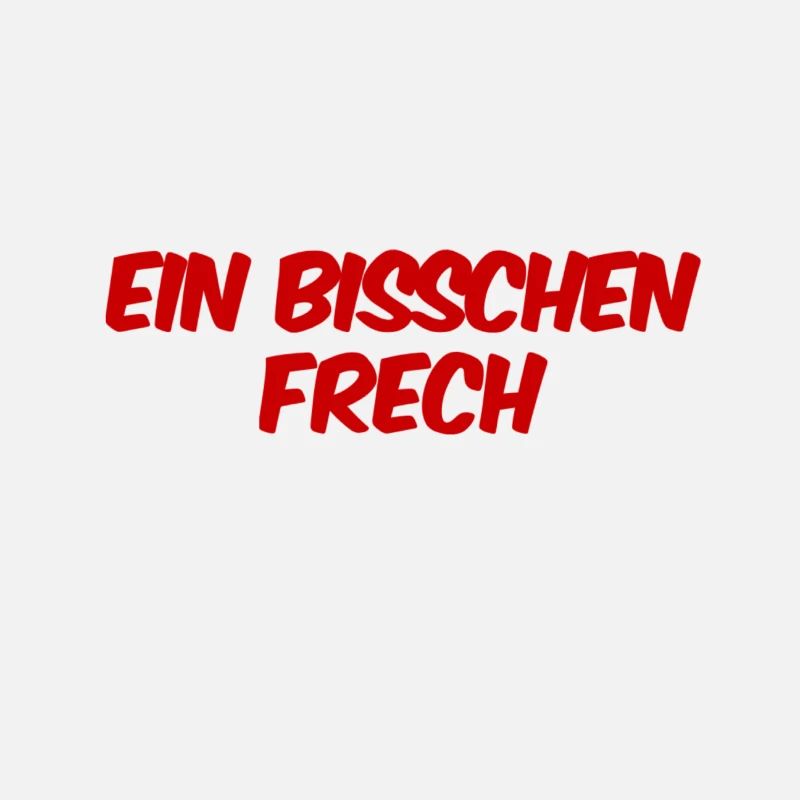 ich bin ein freches Früchtchen
