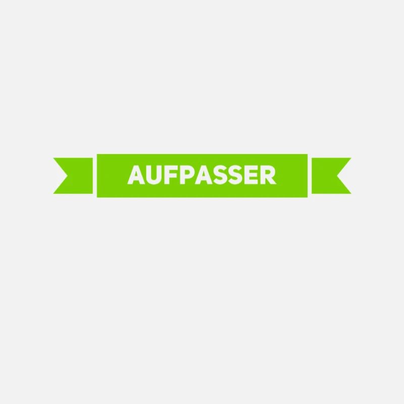 ich bin ein Aufpasser