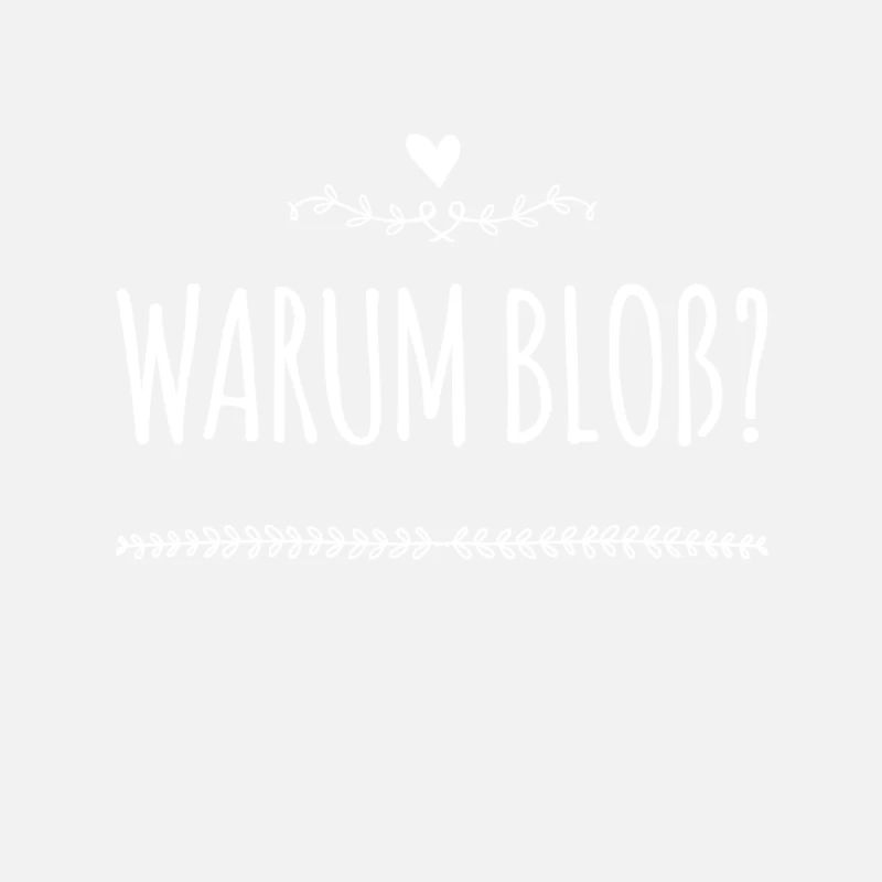 warum?