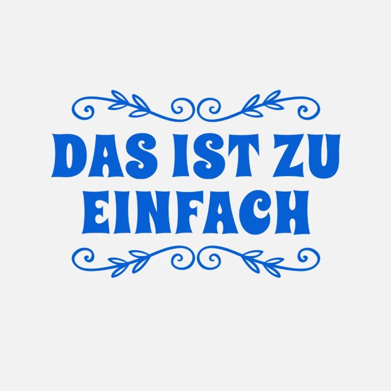 das ist zu einfach