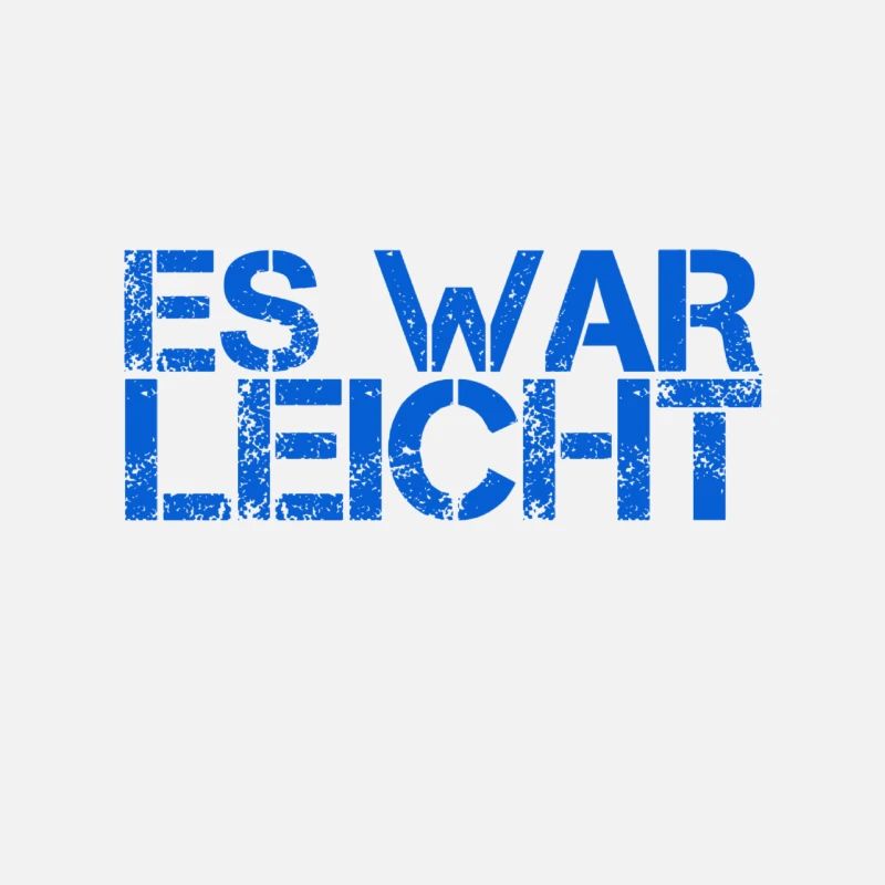 es war nicht schwer