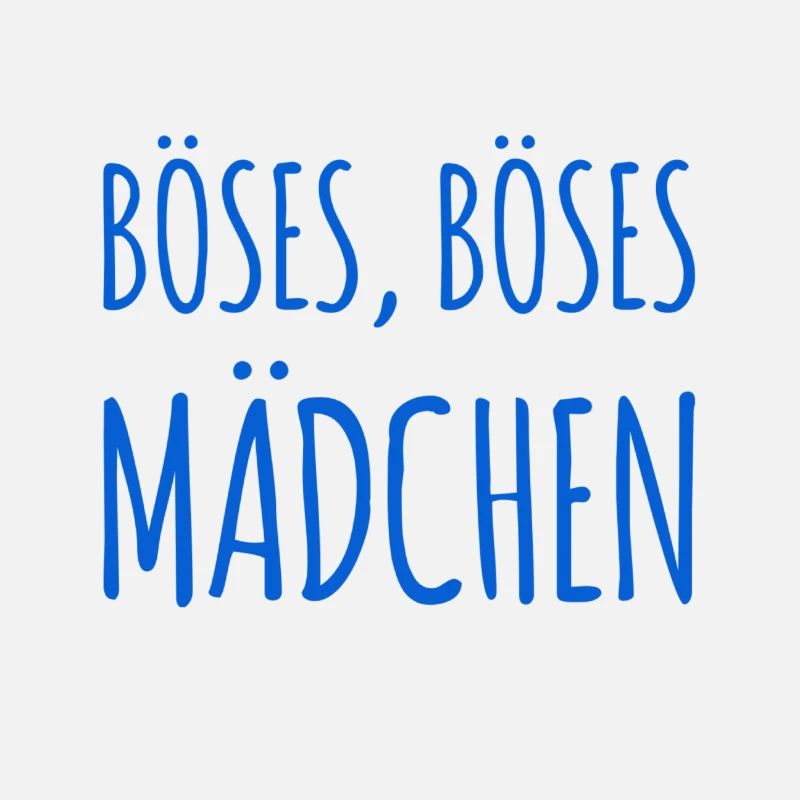 vor dir steht ein Böses Mädchen