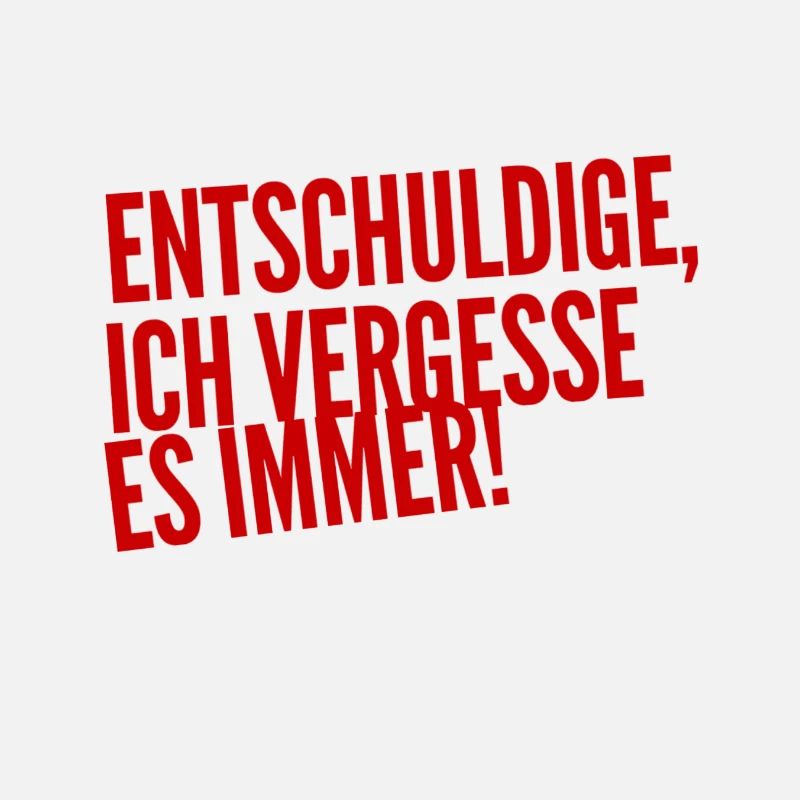 ich bin so vergesslich
