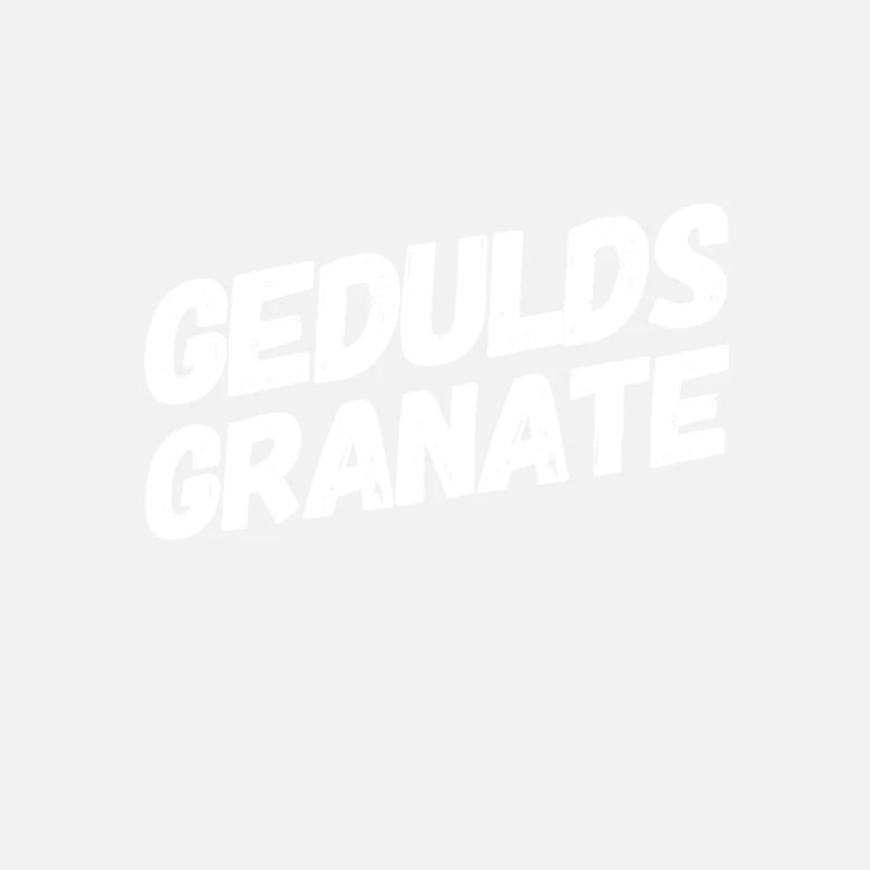 ich liebe Geduld
