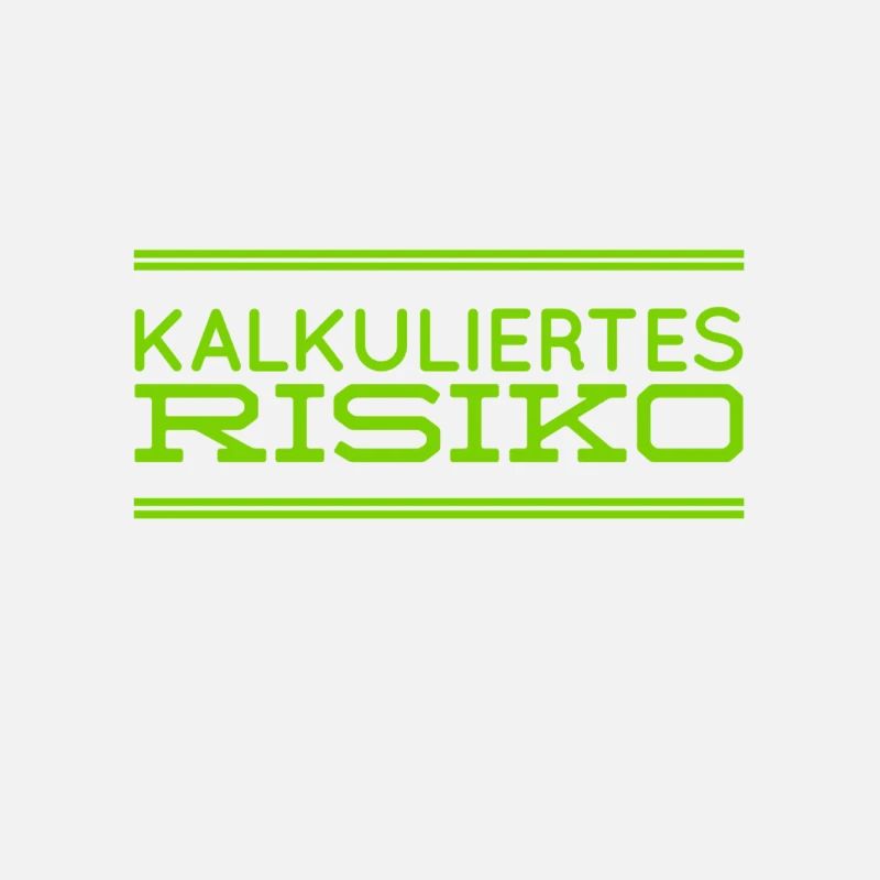 ich mag das kalkulierte Risiko