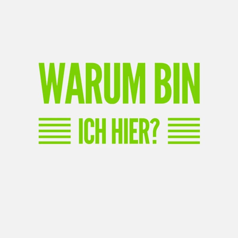 was mache ich denn hier?