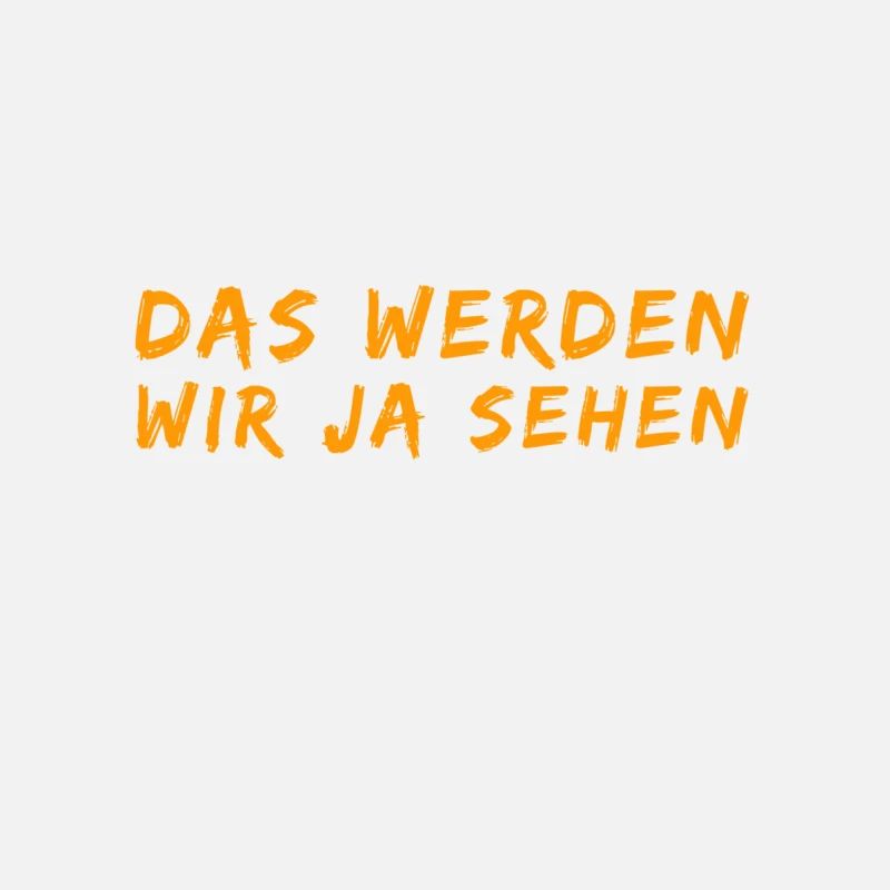 es wird sich zeigen