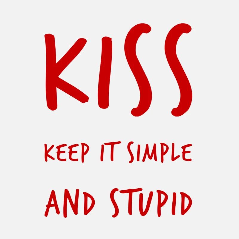 Restez simple et stupide
