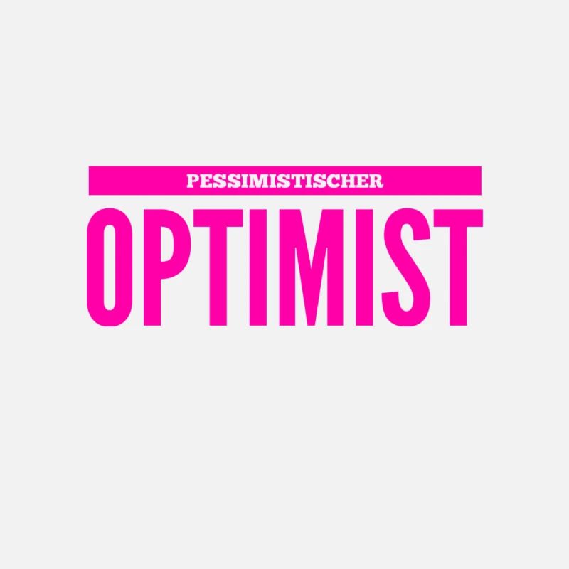 realistischer Optimist