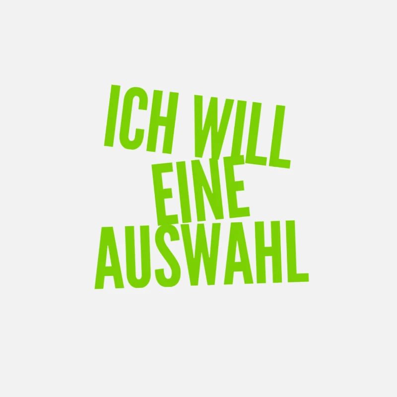 ich will eine Wahl