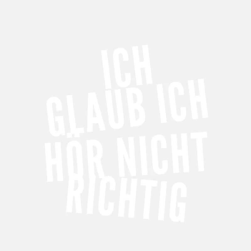 ich glaube es nicht
