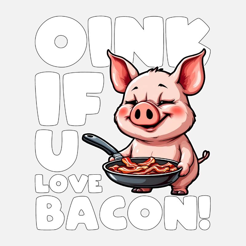 OINK, WENN SIE SPECK LIEBEN