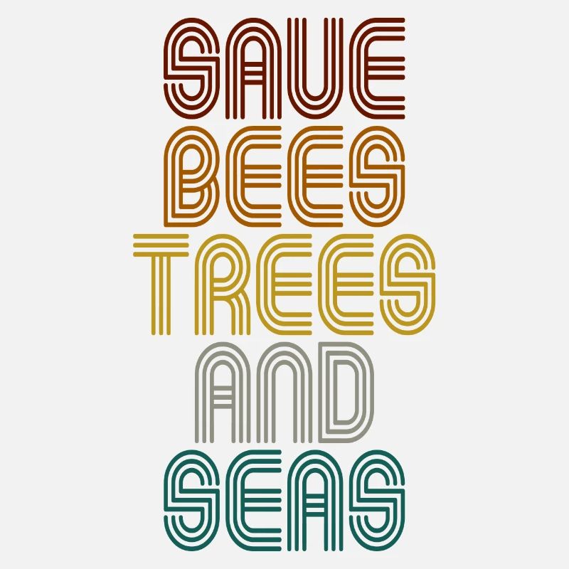 Save The Bees, Trees And Seas Climate Change Retro