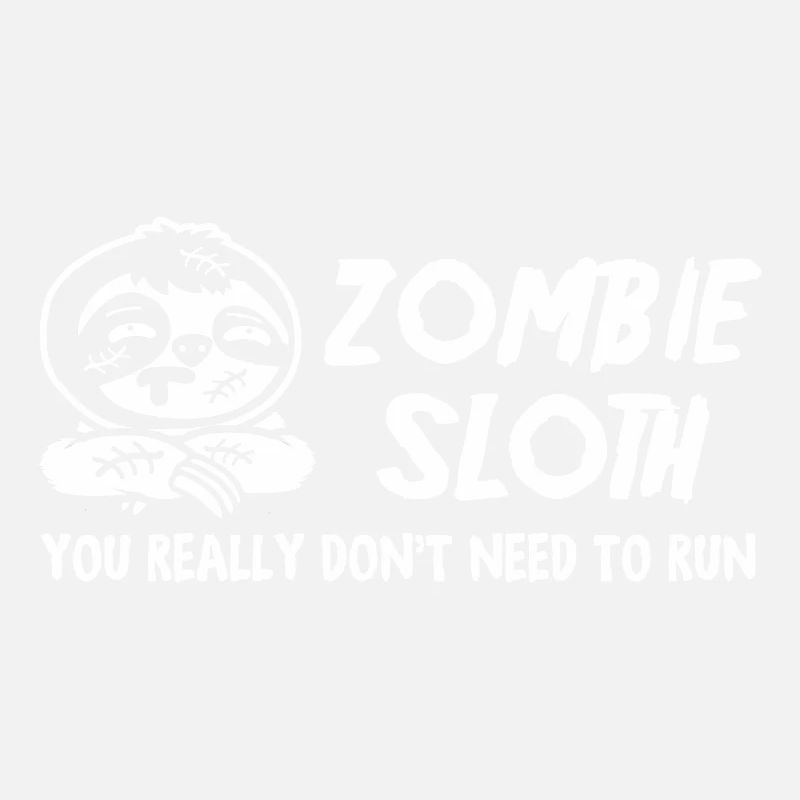 Zombie Sloth You Really Don't Need To Run