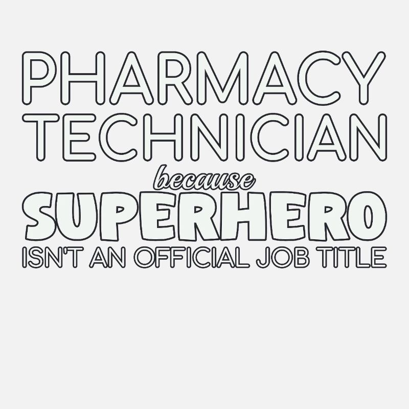 Pharmacy technician Superhero