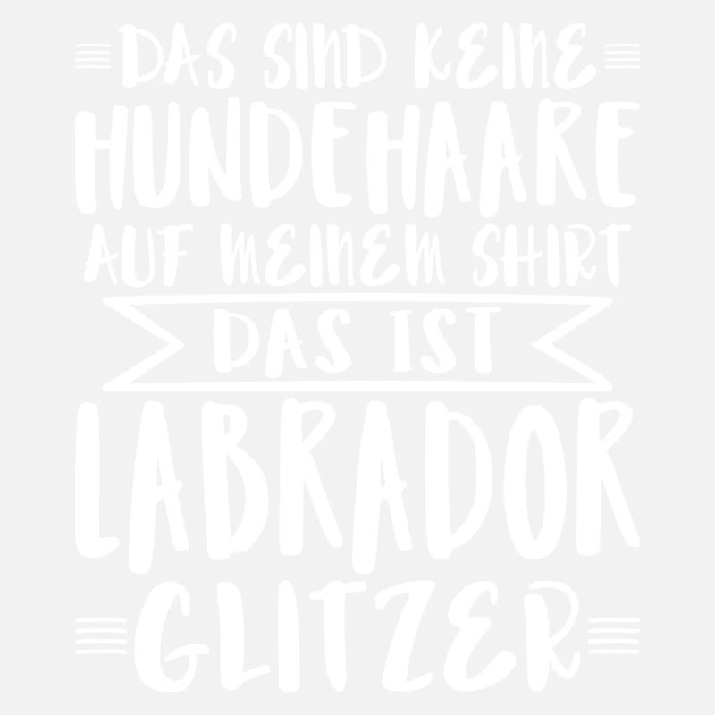 Das ist Labrador Glitzer