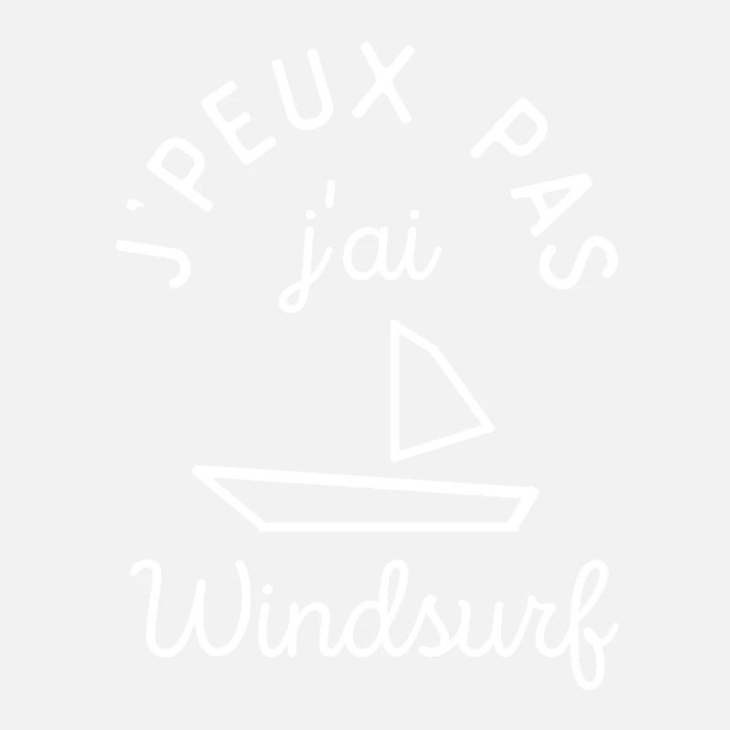 J Peux pas J Ai Windsurf