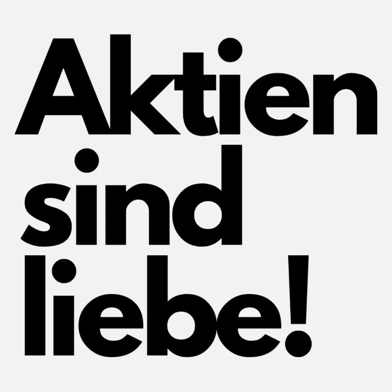 Aktien sind liebe!