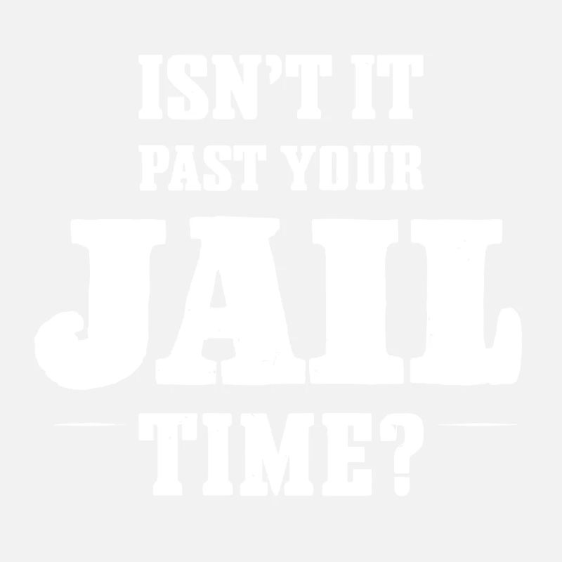 Your jail time is over. Isn't it? Funny Meme