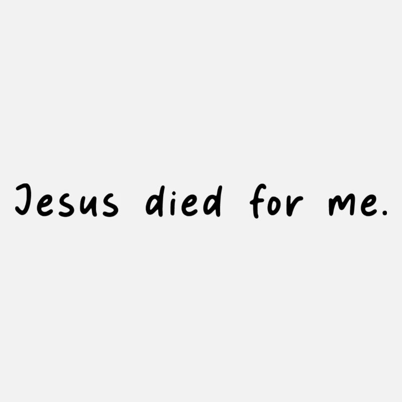 Jésus est mort pour moi