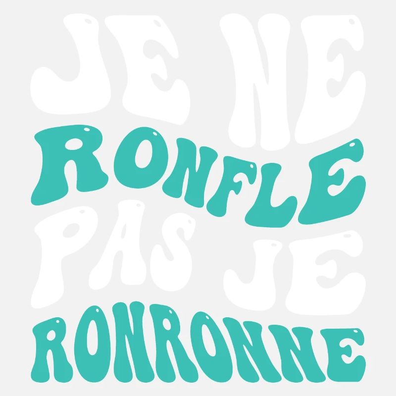 Je ne ronfle pas je ronronne