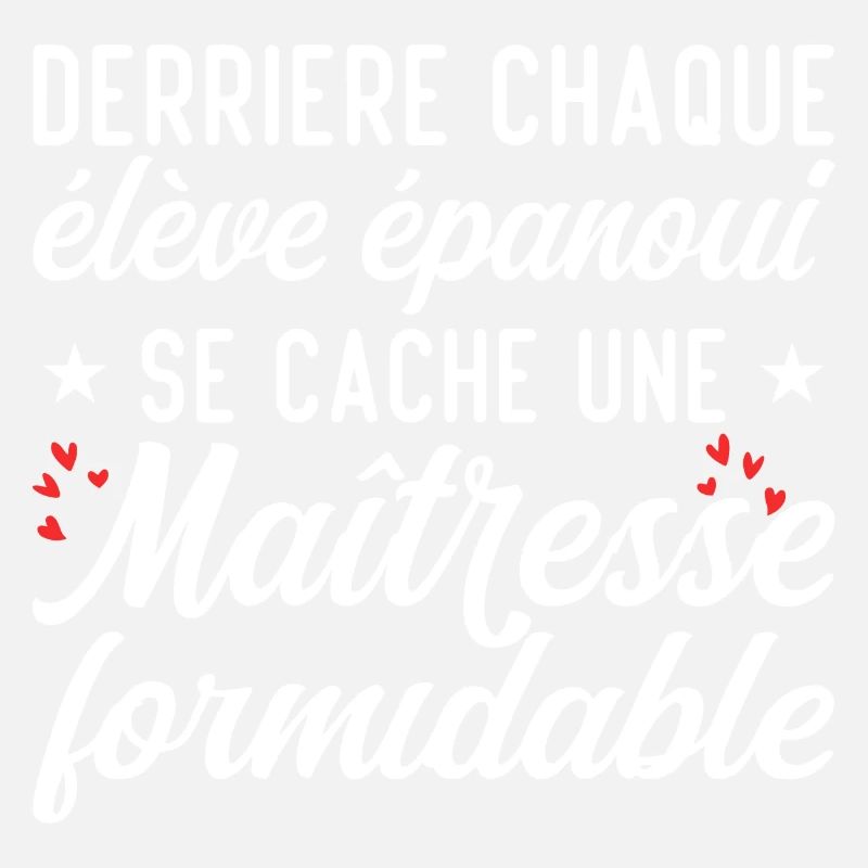 Maîtresse Formidable - Cadeau Maîtresse