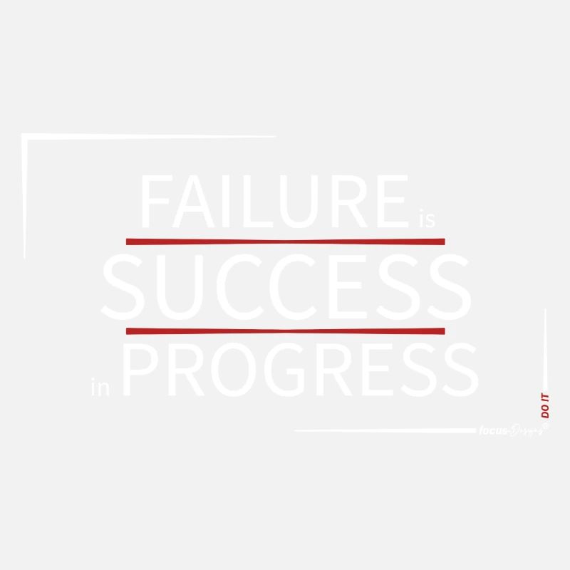 FAILURE is SUCCESS in PROGRESS