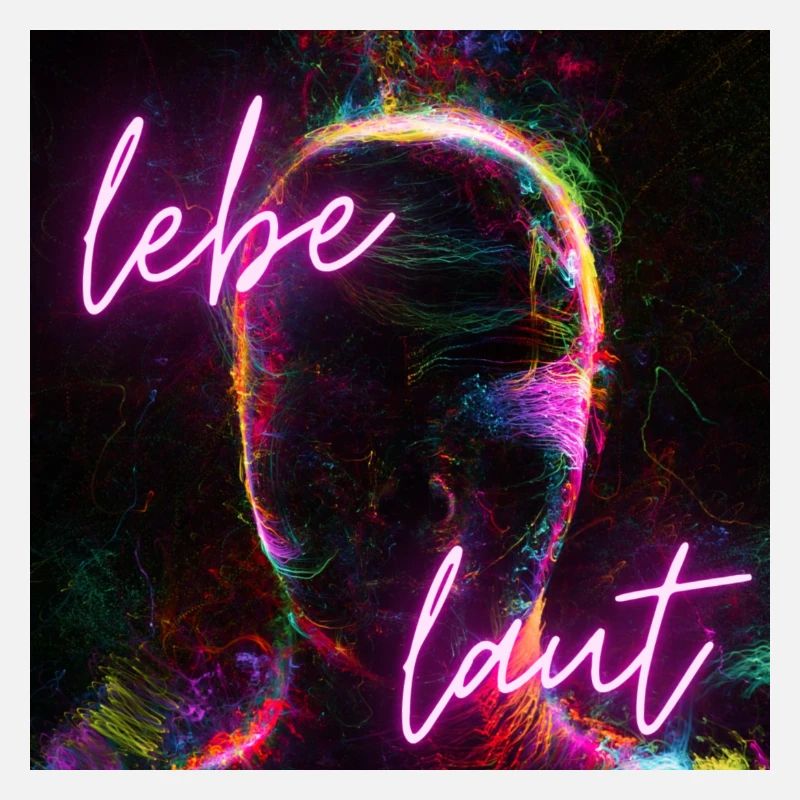 Lebe laut
