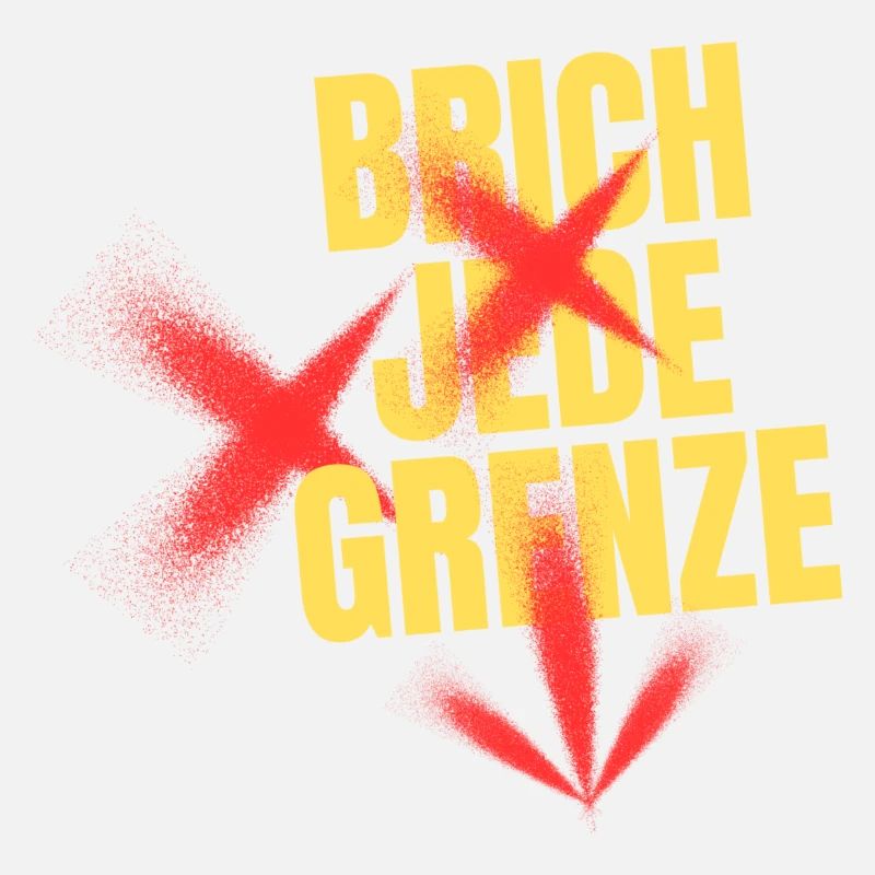Brich Jede Grenze