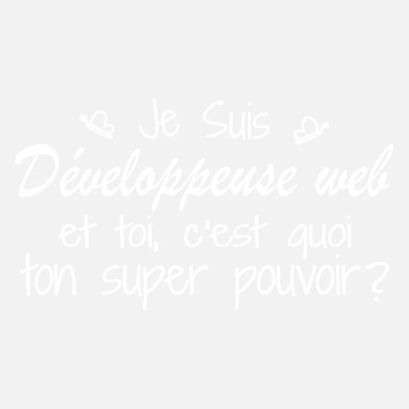Je suis Développeuse web. C'est quoi ton pouvoir ?