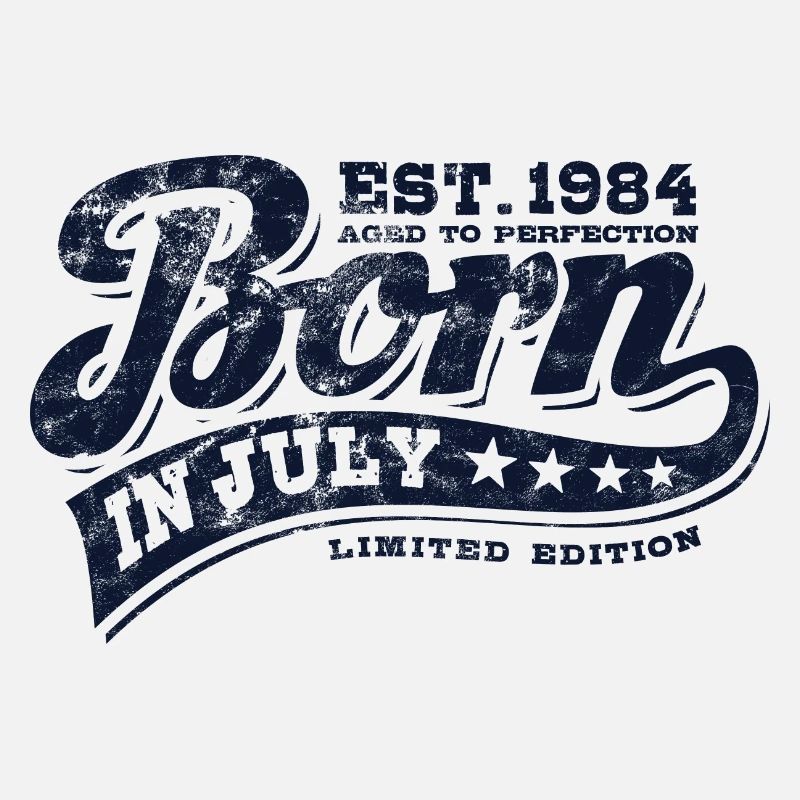 Born in July 1984 - Geburtstag - Geschenk