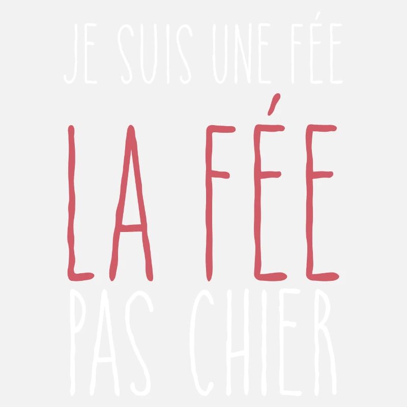 Je Suis Une Fée La Fée Pas Chier