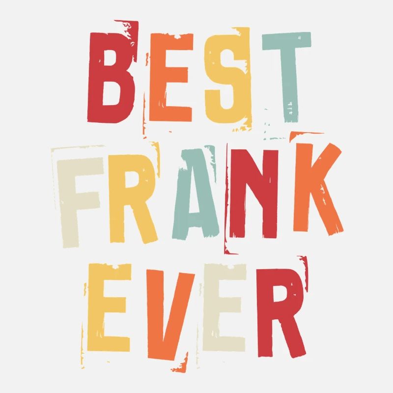 Bester Frank Ever Retro Vorname Text Spruch