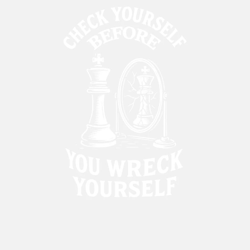 Check Yourself Funny Chess Player Saying