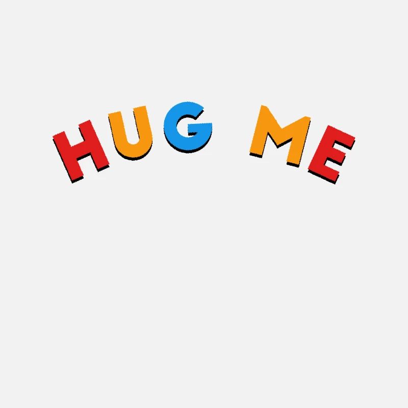 hug me