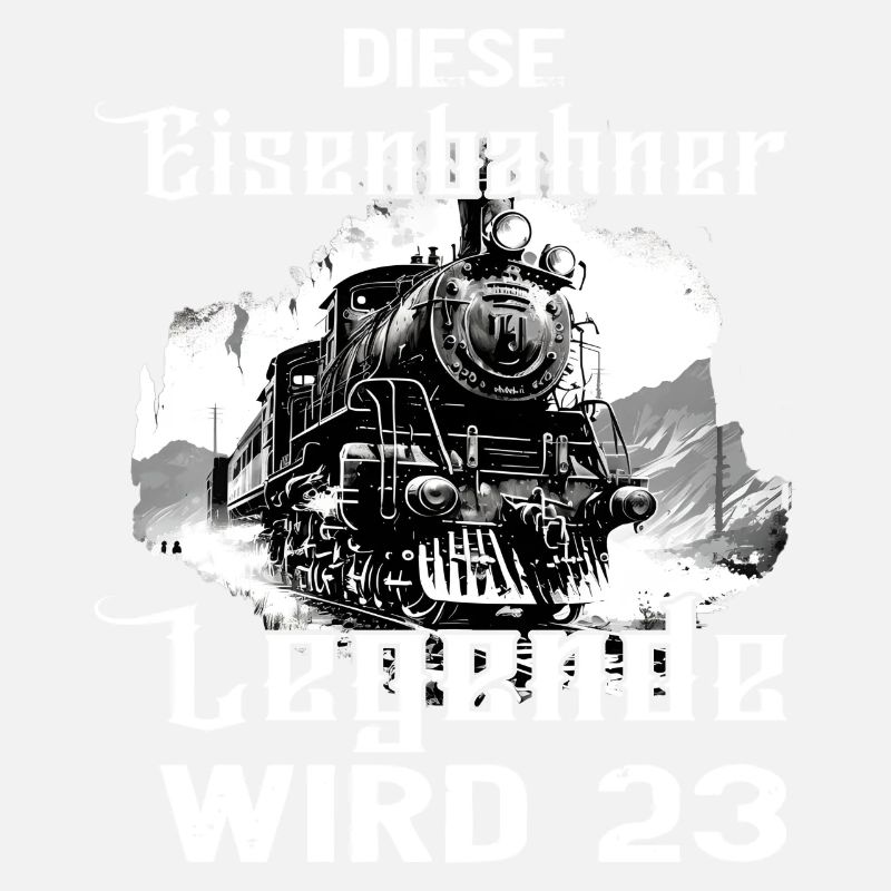 Eisenbahner Eisenbahn 23 Geburtstag Beruf Spruch