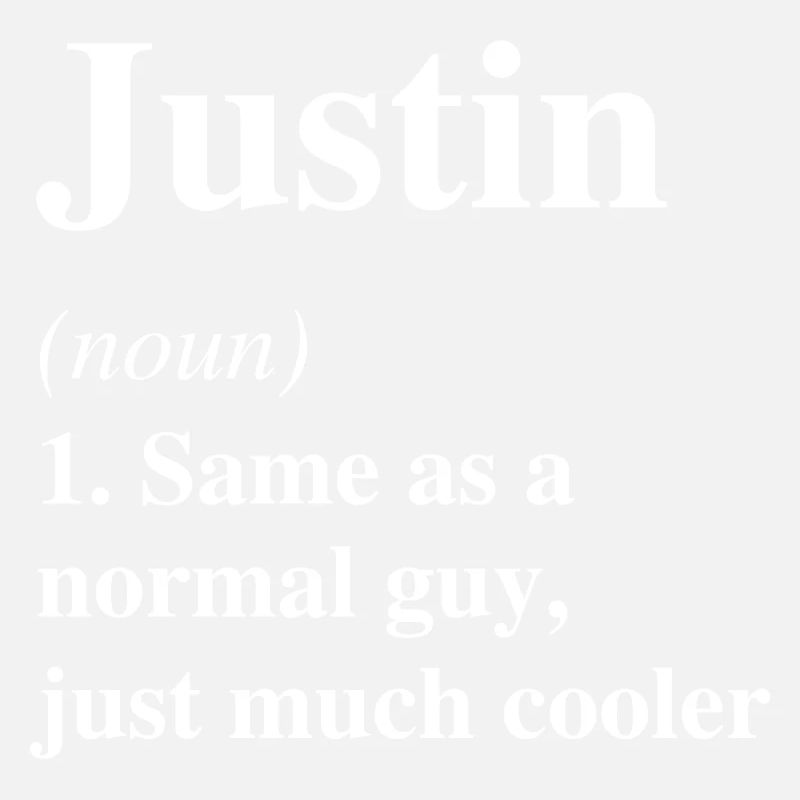 Justin Definition Cool Name Saying Gift