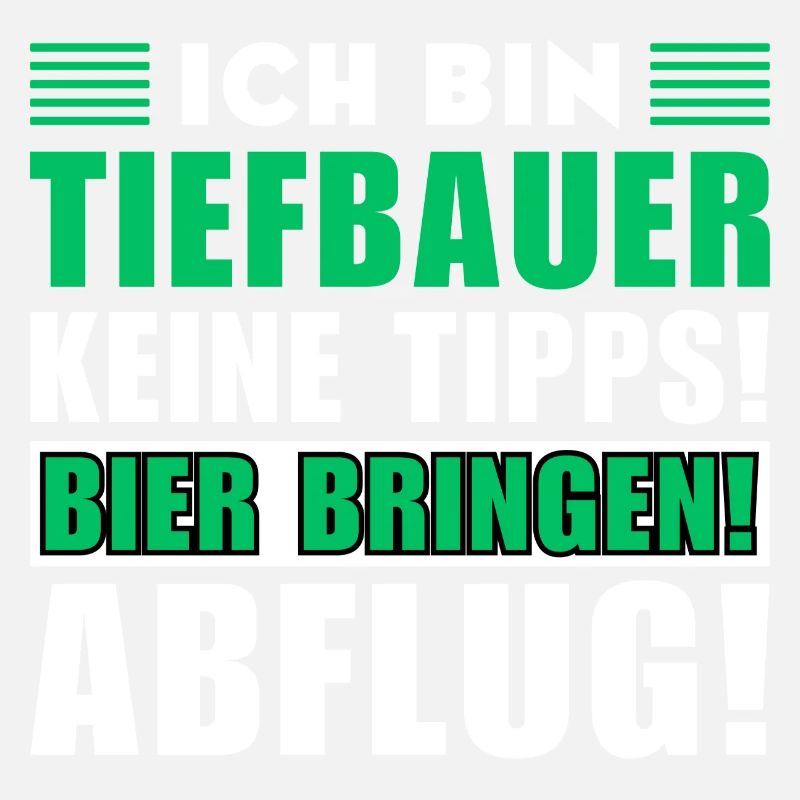 Ich bin Tiefbauer - Keine Tipps! Bier bringen