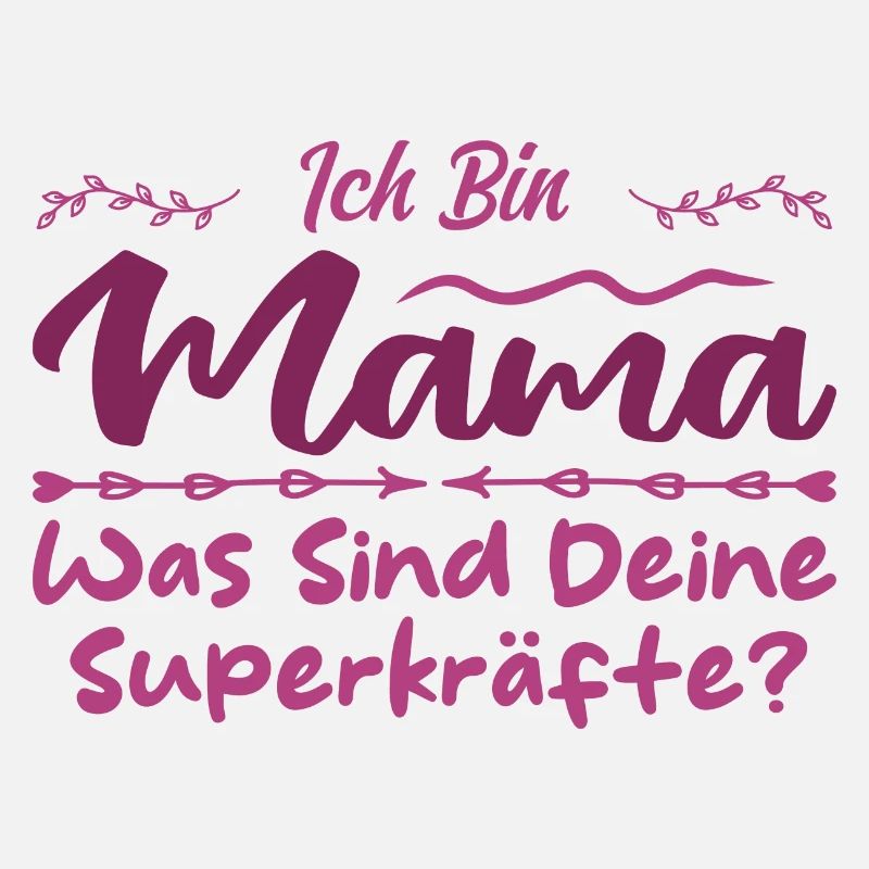 Ich Bin Mama - Was SInd Deine Superkräfte?