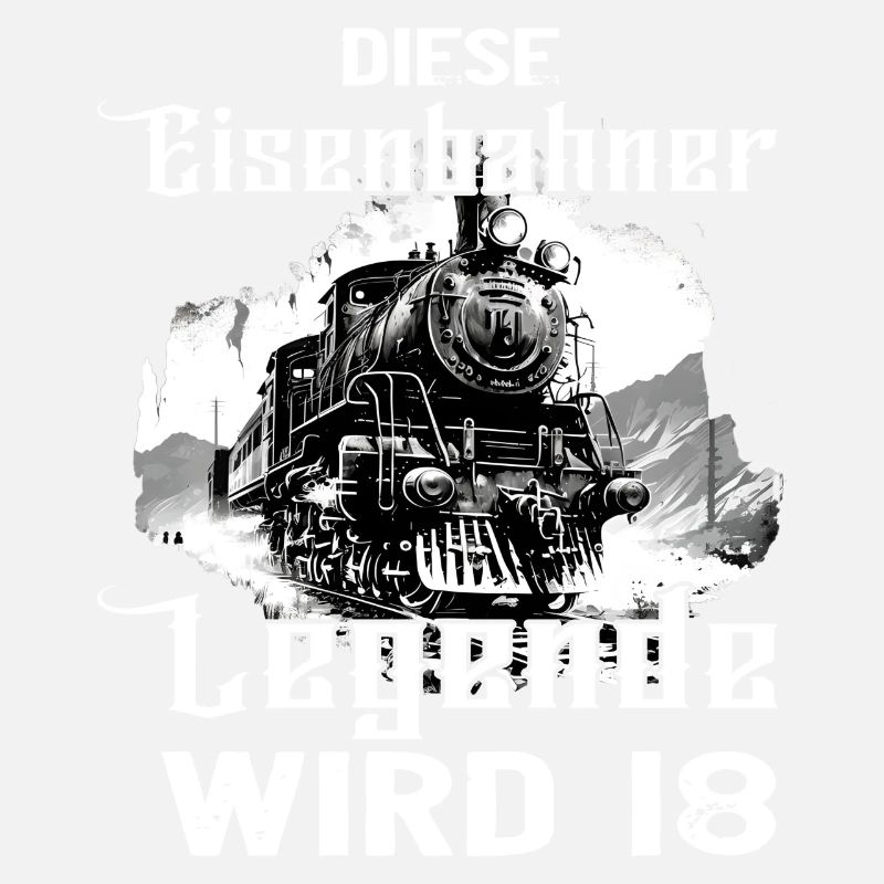Eisenbahn Eisenbahner Beruf 18 Geburtstag Spruch