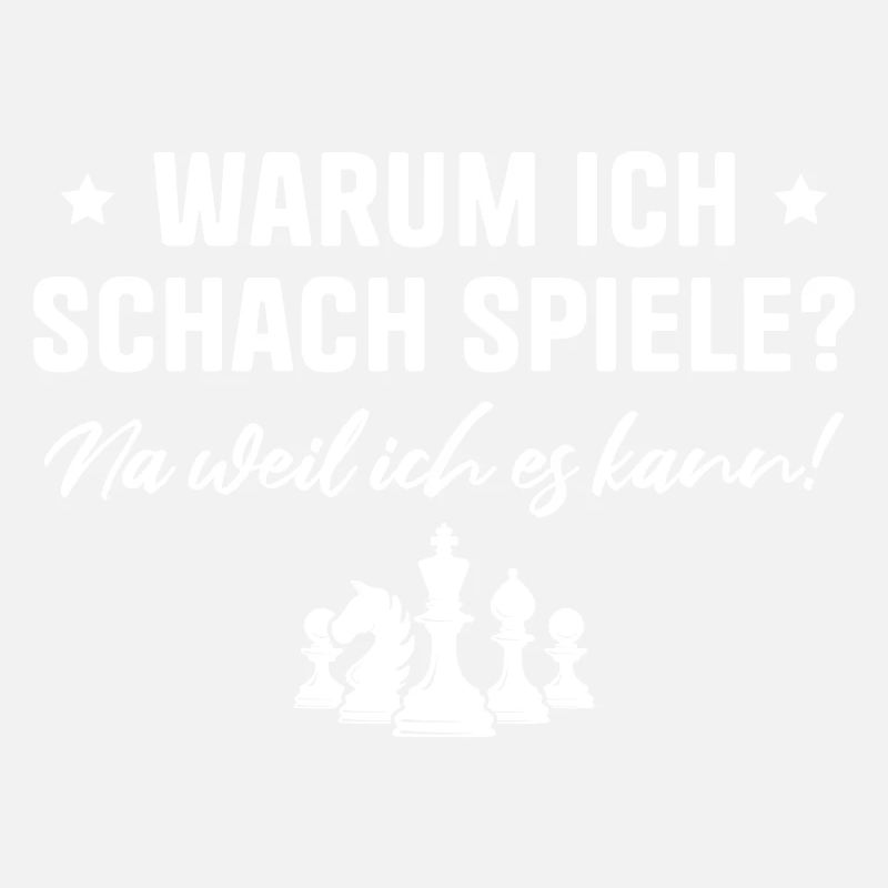 Schach Weil ich es kann Schachspieler Geschenkidee