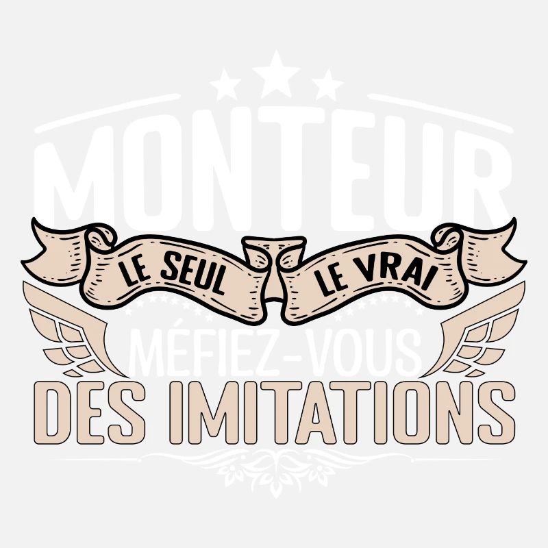 Monteur le seul Monteur le vrai Monteur