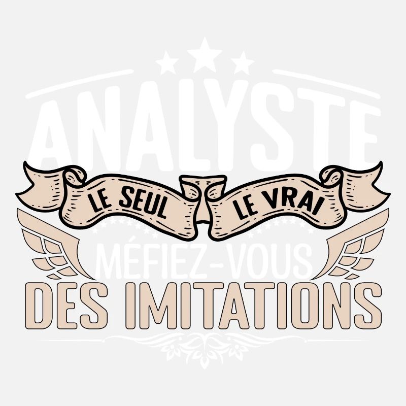 Analyste le seul Analyste le vrai Analyste