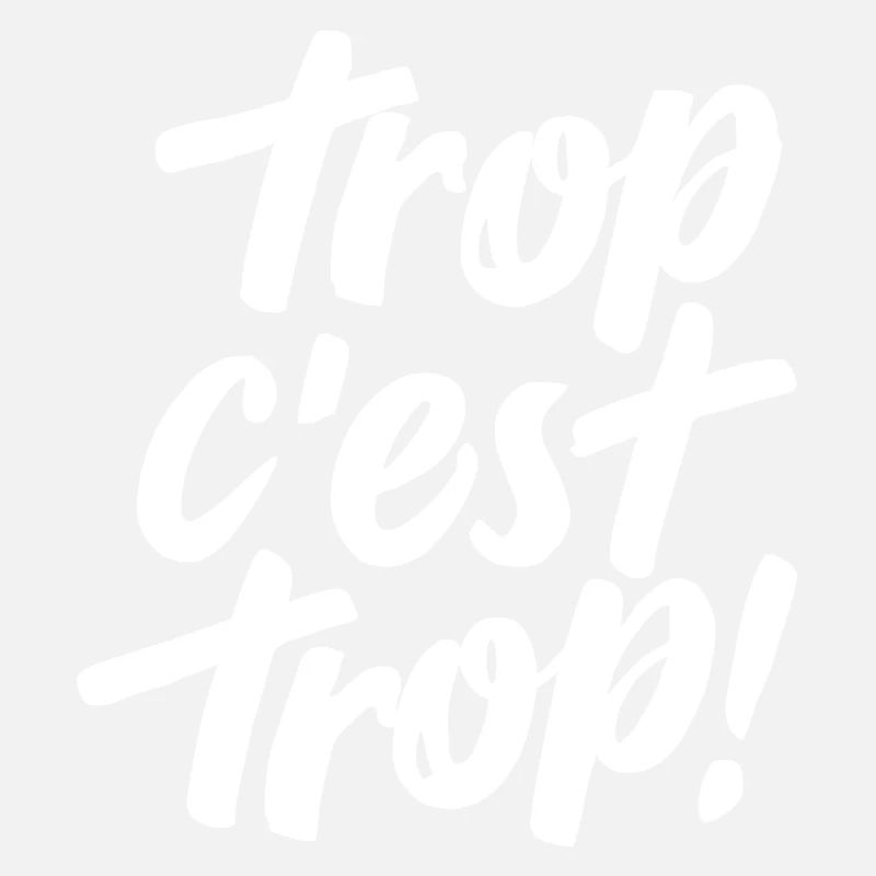 Trop c'est trop